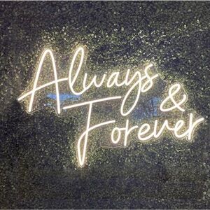Always & Forever Neon Sign